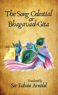 Couverture_The Song Celestial or Bhagavad-Gita. Translated Hardcover