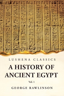 Front cover_History of Ancient Egypt Vol 1