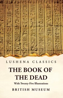 Front cover_The Book of the Dead With Twenty-Five Illustrations