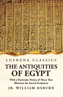 Front cover_The Antiquities of Egypt With a Particular Notice of Those That Illustrate the Sacred Scriptures