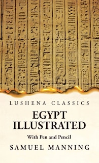 Front cover_Egypt Illustrated With Pen and Pencil