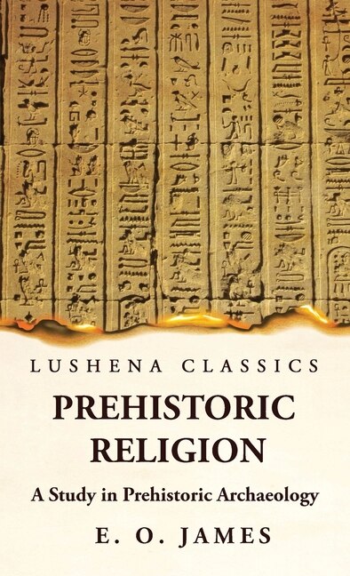 Front cover_Prehistoric Religion A Study in Prehistoric Archaeology
