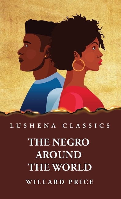 Front cover_The Negro Around the World