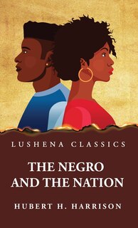 Front cover_The Negro and the Nation