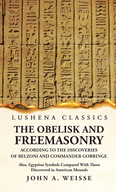 Couverture_The Obelisk and Freemasonry According to the Discoveries of Belzoni and Commander Gorringe