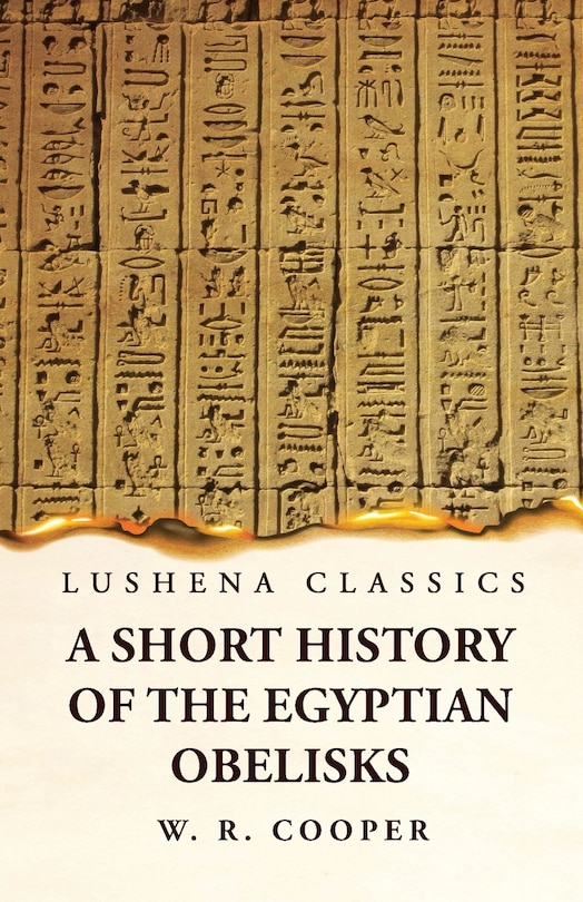 Front cover_A Short History of the Egyptian Obelisks