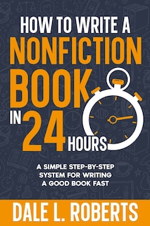 Front cover_How to Write a Nonfiction Book in 24 Hours