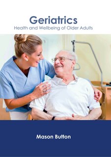 Couverture_Geriatrics: Health And Wellbeing Of Older Adults