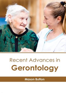 Front cover_Recent Advances In Gerontology