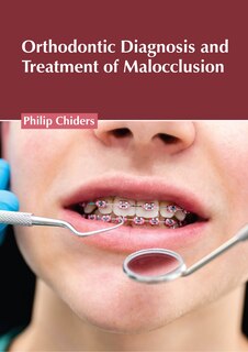 Front cover_Orthodontic Diagnosis And Treatment Of Malocclusion