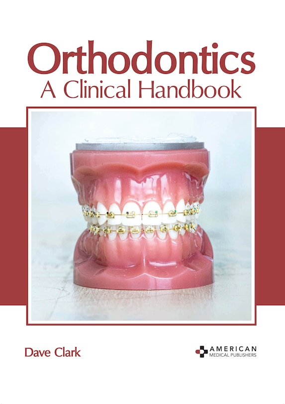 Front cover_Orthodontics: A Clinical Handbook