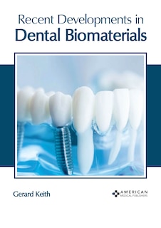 Couverture_Recent Developments In Dental Biomaterials