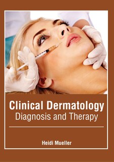 Front cover_Clinical Dermatology: Diagnosis And Therapy