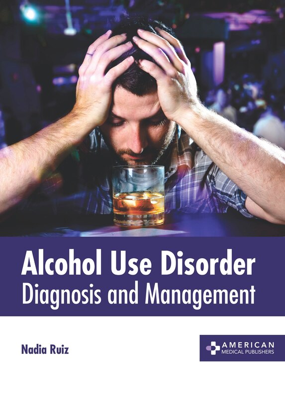 Couverture_Alcohol Use Disorder: Diagnosis And Management