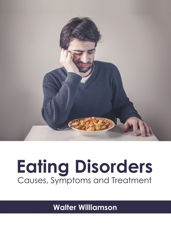 Couverture_Eating Disorders: Causes, Symptoms And Treatment