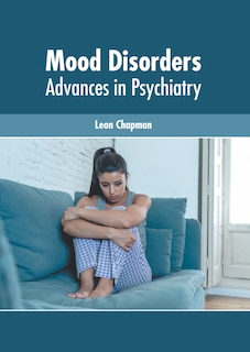 Front cover_Mood Disorders: Advances In Psychiatry