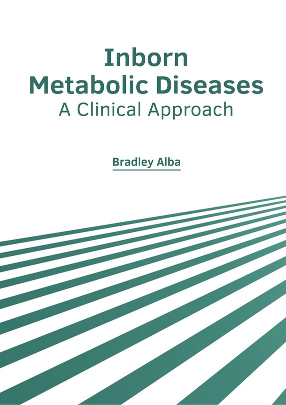 Front cover_Inborn Metabolic Diseases: A Clinical Approach