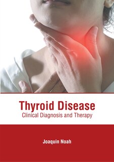 Front cover_Thyroid Disease: Clinical Diagnosis And Therapy