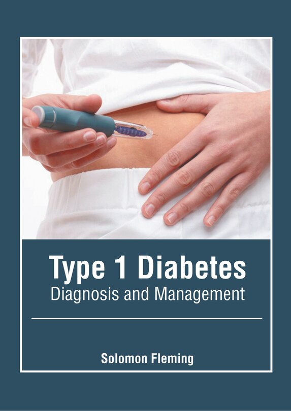 Front cover_Type 1 Diabetes: Diagnosis And Management