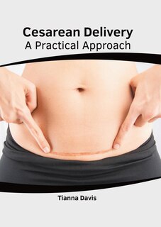 Front cover_Cesarean Delivery: A Practical Approach