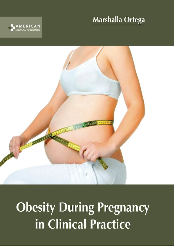 Front cover_Obesity During Pregnancy In Clinical Practice