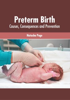 Couverture_Preterm Birth: Causes, Consequences And Prevention