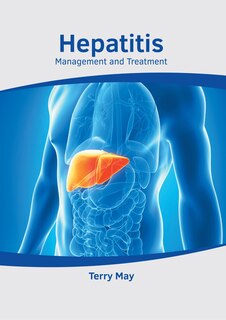 Front cover_Hepatitis: Management And Treatment