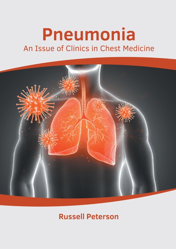 Couverture_Pneumonia: An Issue Of Clinics In Chest Medicine