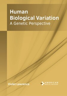 Front cover_Human Biological Variation: A Genetic Perspective