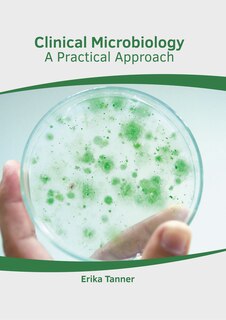 Front cover_Clinical Microbiology: A Practical Approach
