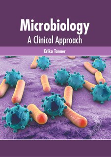 Front cover_Microbiology: A Clinical Approach