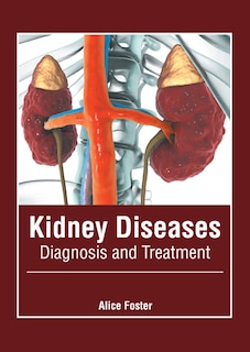 Front cover_Kidney Diseases: Diagnosis And Treatment
