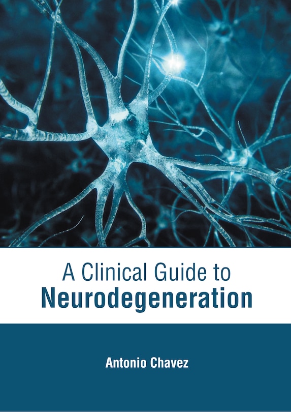 Couverture_A Clinical Guide to Neurodegeneration