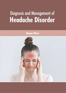 Front cover_Diagnosis And Management Of Headache Disorder