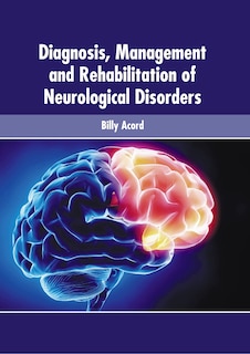 Couverture_Diagnosis, Management And Rehabilitation Of Neurological Disorders
