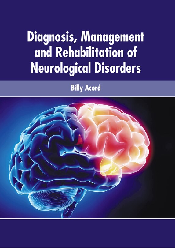 Couverture_Diagnosis, Management And Rehabilitation Of Neurological Disorders