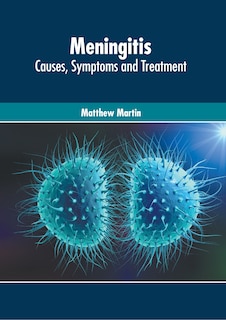 Front cover_Meningitis: Causes, Symptoms And Treatment