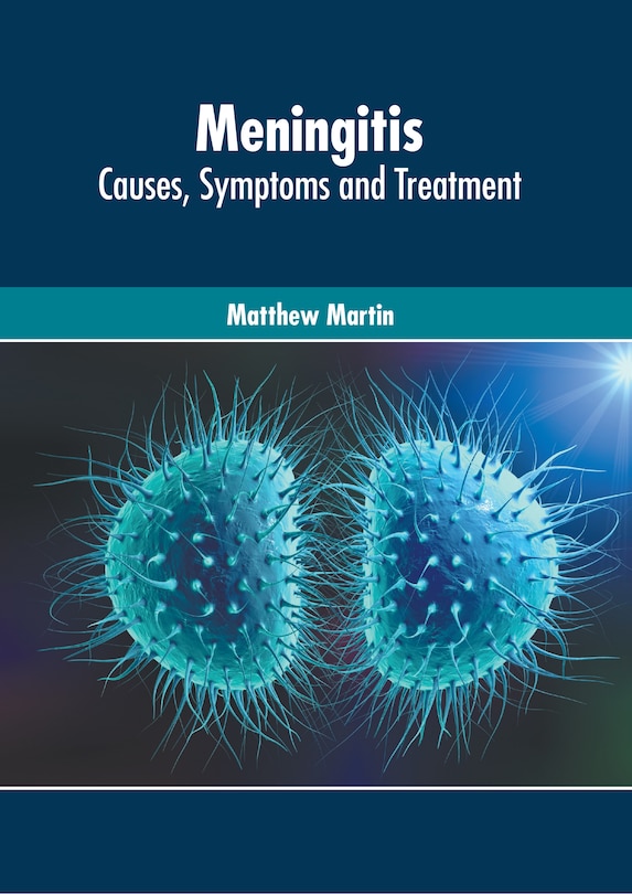 Front cover_Meningitis: Causes, Symptoms And Treatment