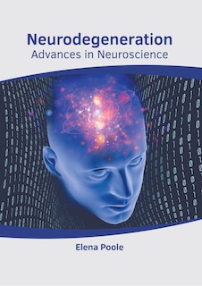 Front cover_Neurodegeneration: Advances In Neuroscience