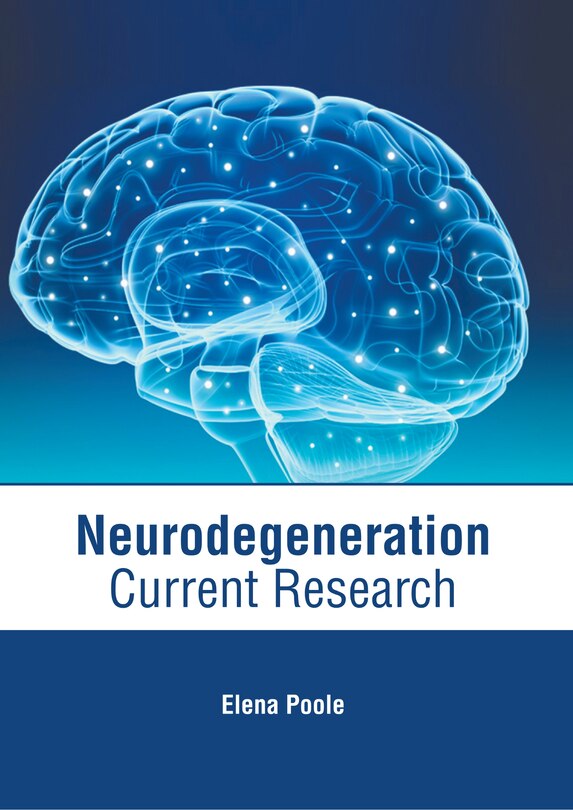 Front cover_Neurodegeneration: Current Research