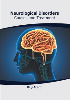 Front cover_Neurological Disorders: Causes And Treatment