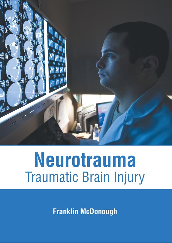 Neurotrauma: Traumatic Brain Injury