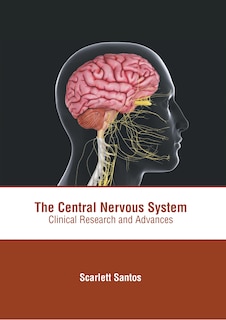 Front cover_The Central Nervous System: Clinical Research and Advances