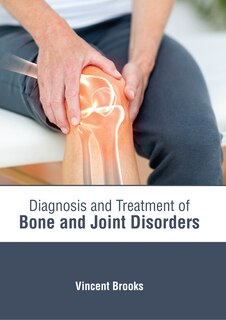 Couverture_Diagnosis And Treatment Of Bone And Joint Disorders