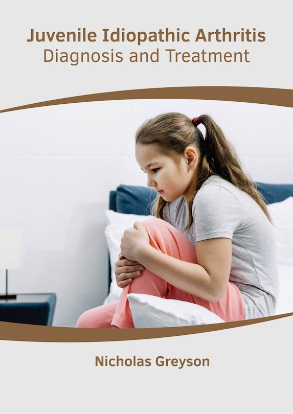 Front cover_Juvenile Idiopathic Arthritis: Diagnosis And Treatment