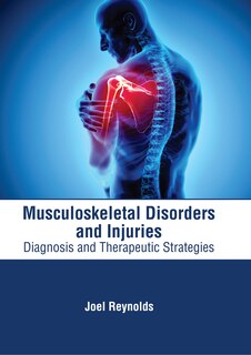 Front cover_Musculoskeletal Disorders And Injuries: Diagnosis And Therapeutic Strategies