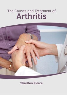 Front cover_The Causes and Treatment of Arthritis