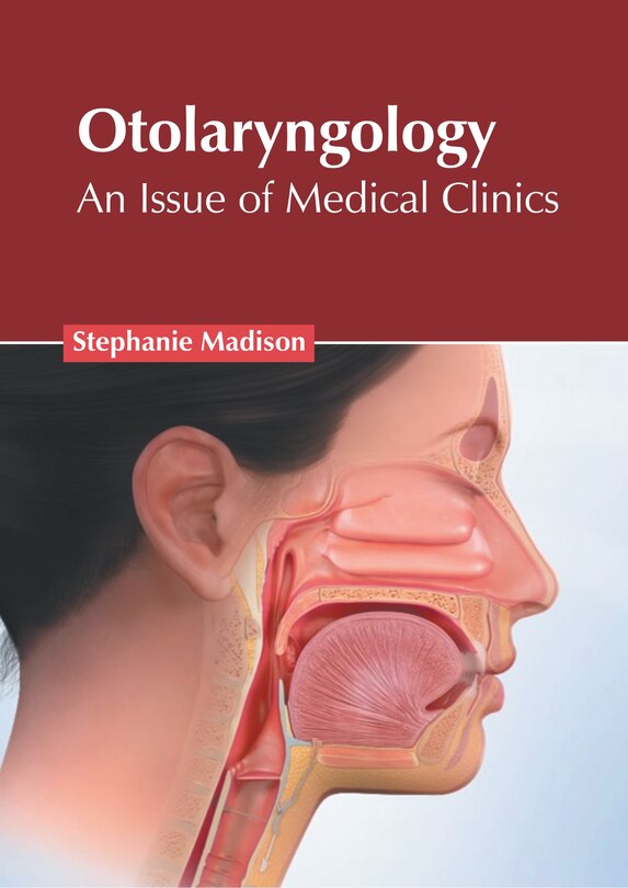 Front cover_Otolaryngology: An Issue Of Medical Clinics