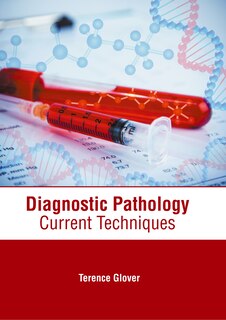 Front cover_Diagnostic Pathology: Current Techniques