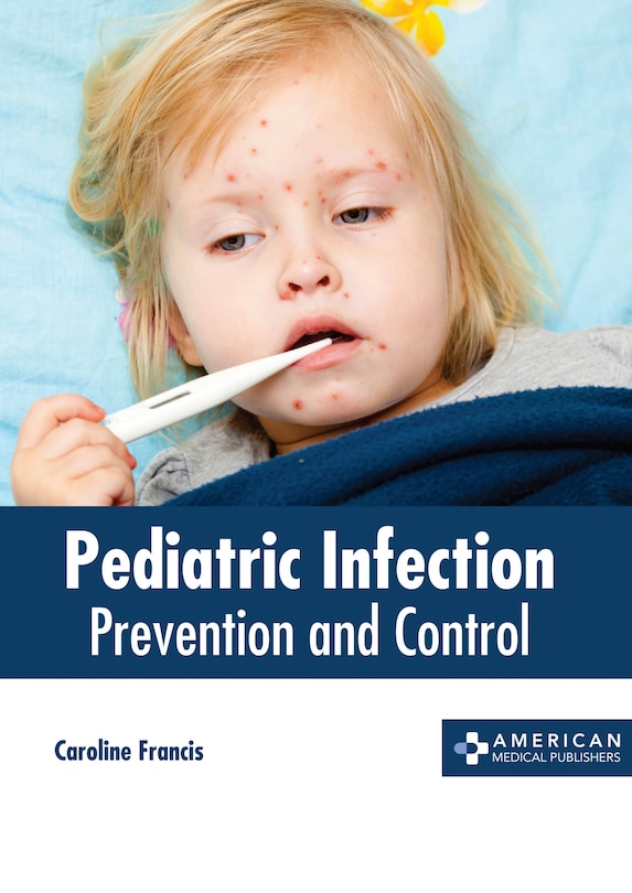 Front cover_Pediatric Infection: Prevention And Control
